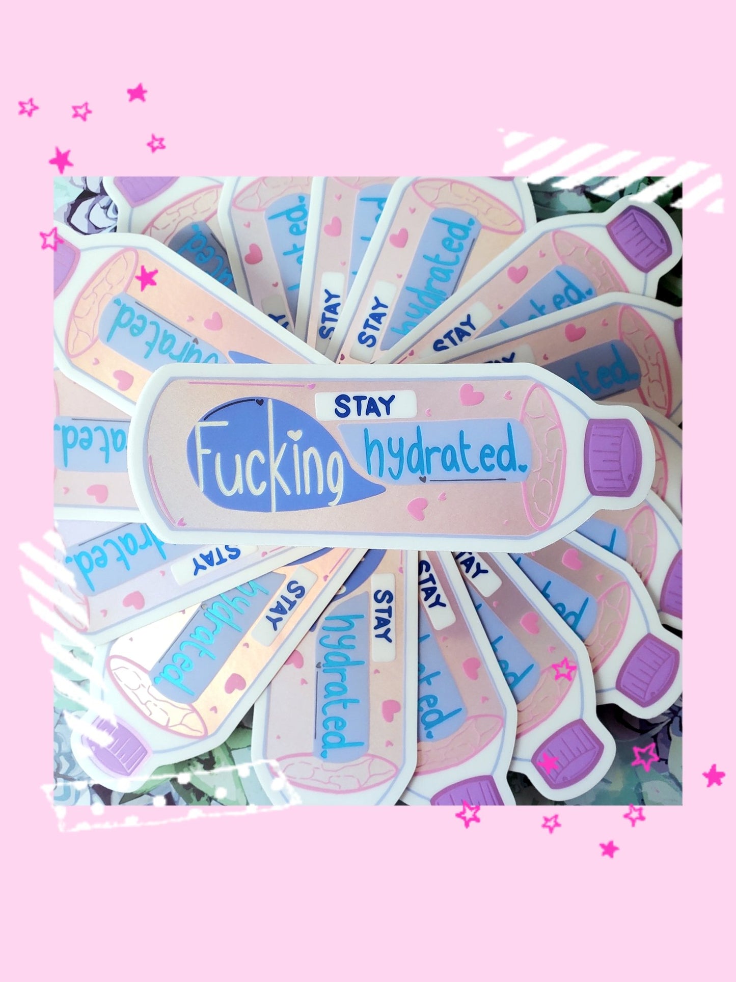 Stay Fucking Hydrated Vinyl Sticker